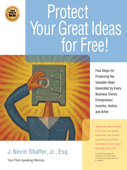 Title details for Protecting Your Great Ideas for Free! by J. Nevin Shaffer, Jr. - Available